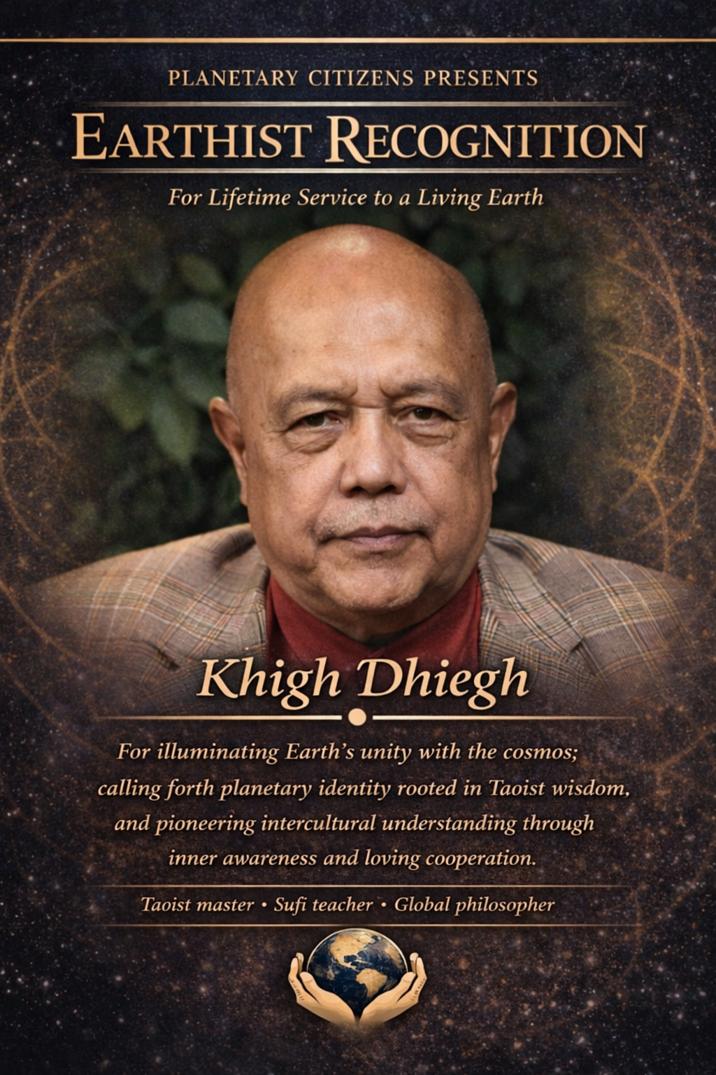 khigh dhiegh planetary citizens lifetime award